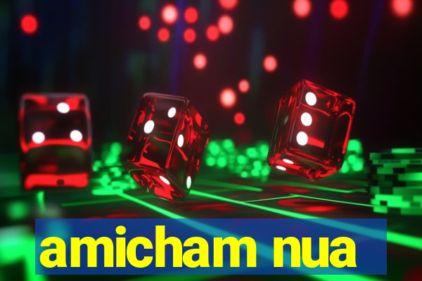 amicham nua